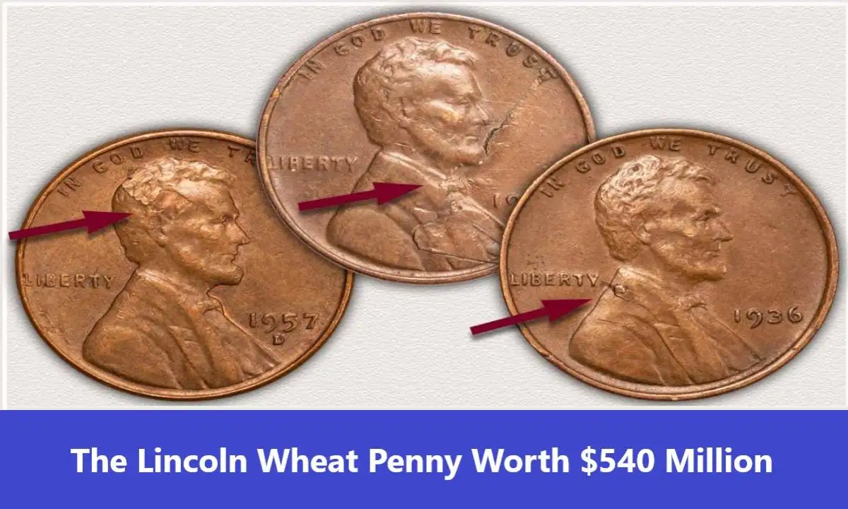 The Lincoln Wheat Penny Worth $540 Million: Could You Have One in Your Pocket?