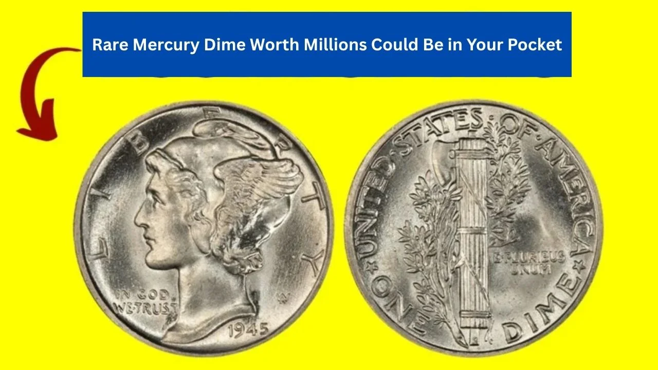 Rare Mercury Dime Worth $21 Million – Could It Be in Your Pocket?